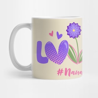 Love Nana Life Mug